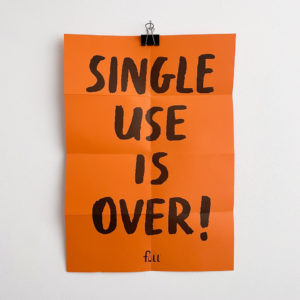 single use is over poster