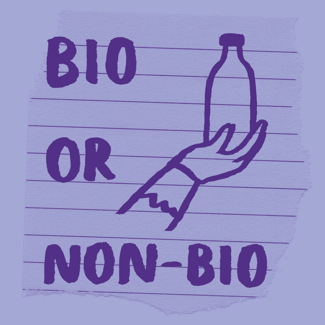 Bio or Non-Bio