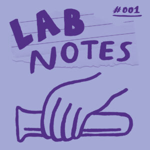 Lab notes #001